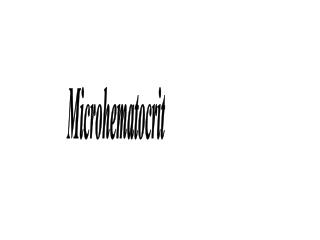 Microhematocrit