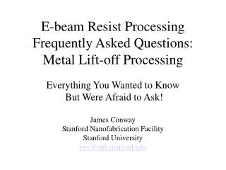 E-beam Resist Processing Frequently Asked Questions: Metal Lift-off Processing