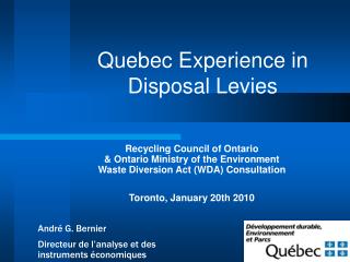 Quebec Experience in Disposal Levies