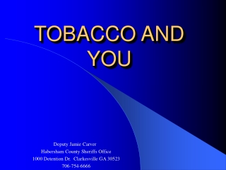 TOBACCO AND YOU