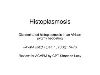 Histoplasmosis