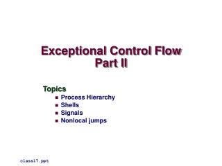 Exceptional Control Flow Part II