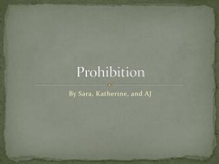 Prohibition