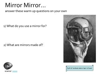 Mirror Mirror… answer these warm up questions on your own