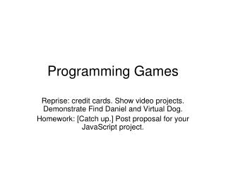 Programming Games