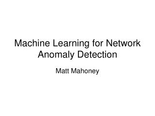 Machine Learning for Network Anomaly Detection