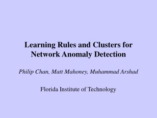 Learning Rules and Clusters for Network Anomaly Detection
