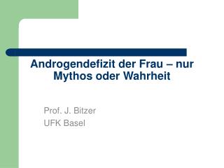 Androgendefizit der Frau – nur Mythos oder Wahrheit