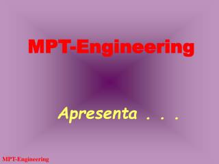 MPT-Engineering