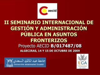 II SEMINARIO INTERNACIONAL DE GESTIÓN Y ADMINISTRACIÓN PÚBLICA EN ASUNTOS FRONTERIZOS
