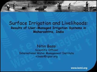 Nitin Bassi Scientific Officer International Water Management Institute n.bassi@cgiar