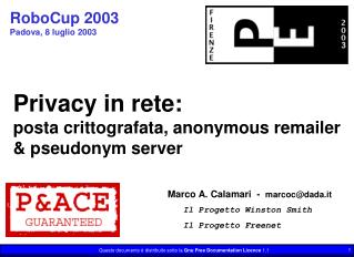 RoboCup 2003 Padova, 8 luglio 2003
