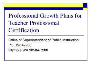 Professional Growth Plans for Teacher Professional Certification