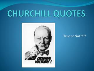 CHURCHILL QUOTES