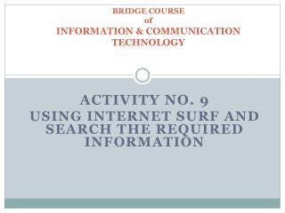 BRIDGE COURSE of INFORMATION &amp; COMMUNICATION TECHNOLOGY