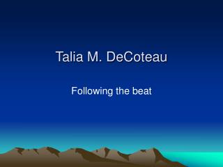 Talia M. DeCoteau