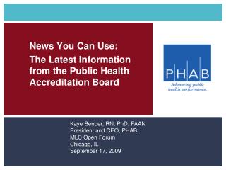 News You Can Use: 	The Latest Information 	from the Public Health 	Accreditation Board