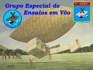 Grupo Especial de 		Ensaios em Vôo