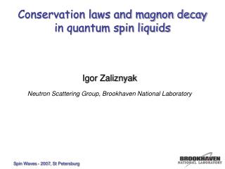 Conservation laws and magnon decay in quantum spin liquids