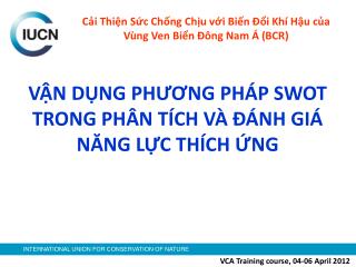 VẬN DỤNG PHƯƠNG PHÁP SWOT TRONG PHÂN TÍCH VÀ ĐÁNH GIÁ NĂNG LỰC THÍCH ỨNG