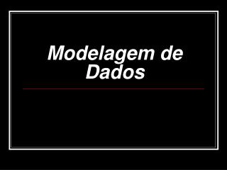 Modelagem de Dados