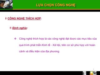 I/ CÔNG NGHỆ THÍCH HỢP :