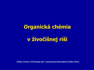 Organická chémia v živočíšnej ríši