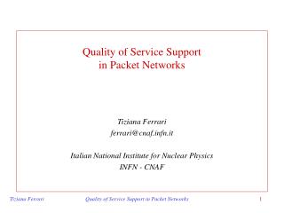 Quality of Service Support in Packet Networks