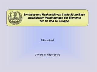 Synthese und Reaktivität von Lewis-Säure/Base stabilisierten Verbindungen der Elemente