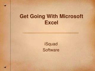 Get Going With Microsoft Excel