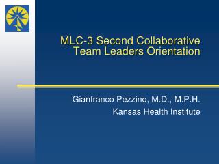 MLC-3 Second Collaborative Team Leaders Orientation