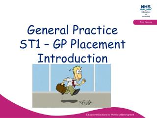 General Practice ST1 – GP Placement Introduction