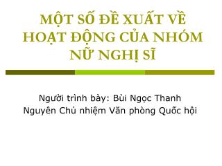 MỘT SỐ ĐỀ XUẤT VỀ HOẠT ĐỘNG CỦA NHÓM NỮ NGHỊ SĨ