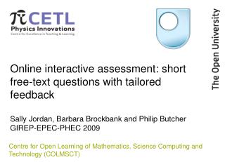 Centre for Open Learning of Mathematics, Science Computing and Technology (COLMSCT)