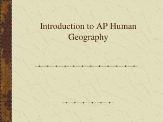 Introduction to AP Human Geography