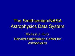 The Smithsonian/NASA Astrophysics Data System