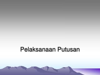 Pelaksanaan Putusan