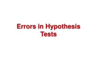 Errors in Hypothesis Tests