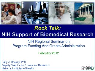 Rock Talk: NIH Support of Biomedical Research