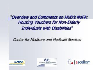 “ Overview and Comments on HUD’s NoFA : Housing Vouchers for Non-Elderly