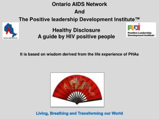 Ontario AIDS Network And The Positive leadership Development Institute™