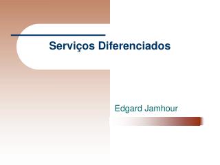 Serviços Diferenciados