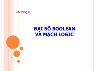 ĐẠI SỐ BOOLEAN VÀ MẠCH LOGIC