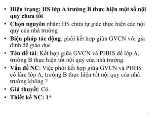 Hiện trạng: HS lớp A trường B thực hiện một số nội quy chưa tốt