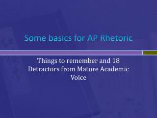 Some basics for AP Rhetoric