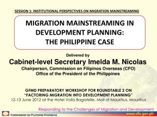 MIGRATION MAINSTREAMING IN DEVELOPMENT PLANNING: THE PHILIPPINE CASE