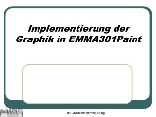 Implementierung der Graphik in EMMA301Paint