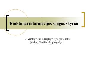 Rinktiniai informacijos saugos skyriai