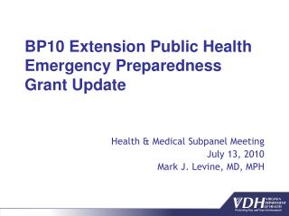 BP10 Extension Public Health Emergency Preparedness Grant Update