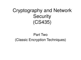 Cryptography and Network Security (CS435)
